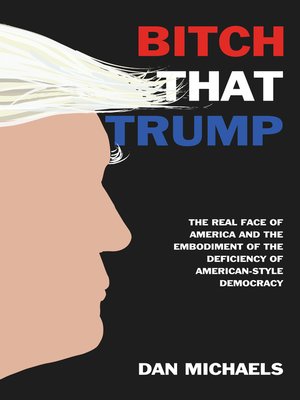 cover image of BITCH THAT TRUMP